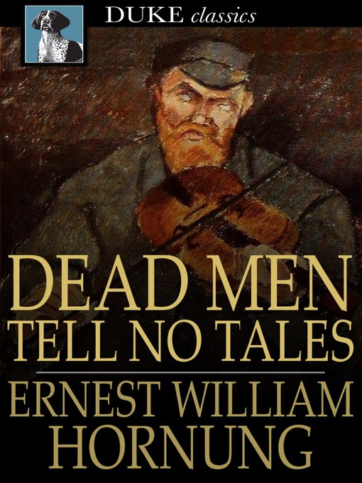 Titeldetails für Dead Men Tell No Tales nach E. W. Hornung - Verfügbar